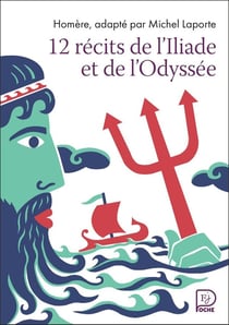 12 récits de l'Iliade et l'Odyssee