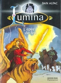 L'epee de feu - lumina tome 2