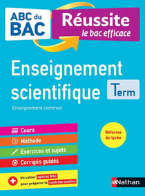 ABC du bac réussite Tome 50 : enseignement scientifique - terminale (édition 2020)