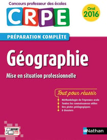 Géographie - CRPE - préparation complète - oral (édition 2016)