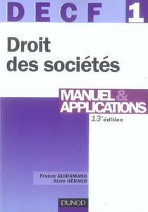 Decf 1 - droit des sociétés - manuel et applications (13e édition)