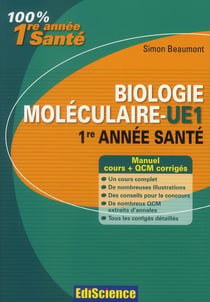 Biologie moléculaire - ue1 - 1ère année santé - cours et qcm corrigés (2e édition)