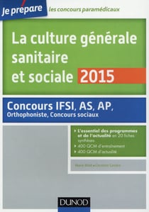 Je prépare - la culture générale sanitaire et sociale 2015 - fiches de cours et qcm corrigés (4e édition)