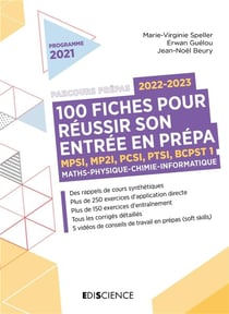 100 fiches pour bien démarrer en prépa - maths-physique-chimie-informatique - MPSI, MP2I, PCSI, PTSI, BCPST 1 (édition 2022/2023)
