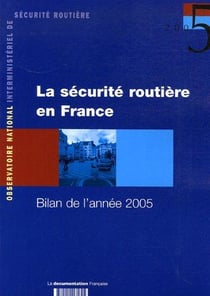 La securité routière en france - bilan de l'année 2005