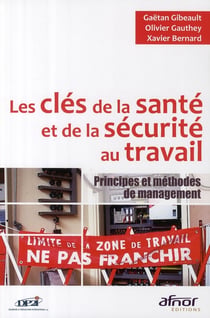 Les clés de la santé-sécurité au travail - principes et méthodes de management