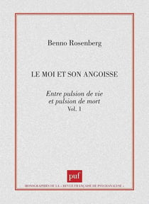 Le moi et son angoisse. Entre pulsion de vie et pulsion de mort