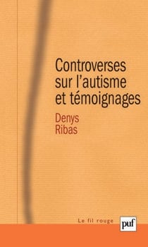 Controverses sur l'autisme et témoignages
