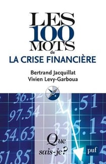 Les 100 mots de la crise financière (5e édition)