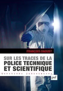 Sur les traces de la police technique et scientifique