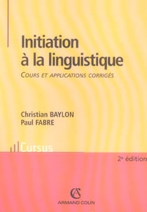 Initiation a la linguistique (2e edition)