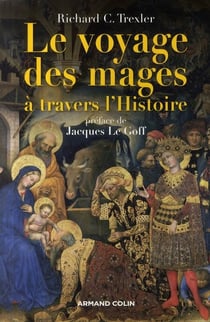 Le voyage des rois mages à travers l'histoire