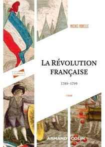 La Révolution française : 1789-1799 (3e édition)