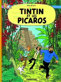 Les aventures de Tintin Tome 23 : Tintin et les Picaros