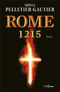 Rome, 1215 - le comte, le pape et le prêcheur