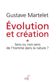 Evolution et creation - tome 1