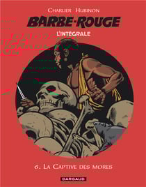 Barbe-Rouge : Intégrale vol.6 : la captive des Mores