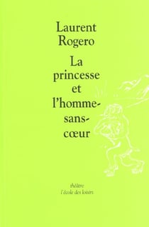 La princesse et l'homme-sans-cœur