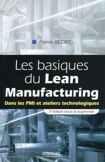Les basiques du lean manufacturing - dans les pmi et ateliers technologiques