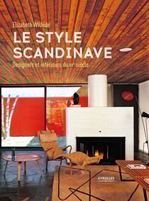 Le style scandinave - designers et intérieurs du XXe siècle