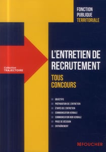 L'entretien de recrutement - fonction publique territoriale - tous concours