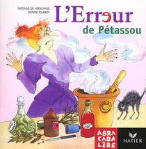 ABRACADALIRE Tome 13 : l'erreur de Pétassou