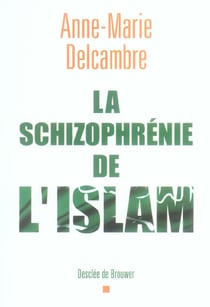 La schizophrénie de l'islam