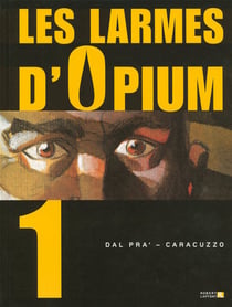 Les larmes d'opium t.1