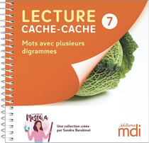 Lecture cache-cache Tome 7 : Mots avec plusieurs digrammes