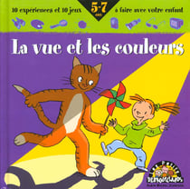 Les petits debrouillards - la vue et les couleurs