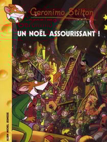 Geronimo Stilton Tome 47 : un Noël assourissant !