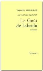 L'éternité fragile Tome 4 - le goût de l'absolu