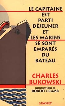 Le capitaine est parti déjeuner et les marins se sont emparés du bateau