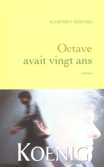Octave avait vingt ans
