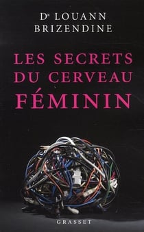 Les secrets du cerveau féminin