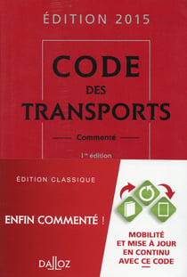 CODE DES TRANSPORTS 2015 COMMENTE