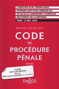 CODE DE PROCEDURE PENALE 2017 (EDITION LIMITEE)