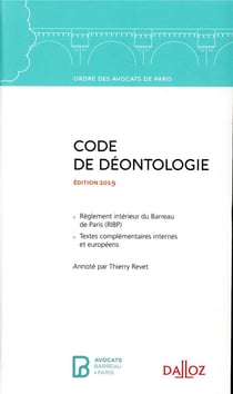 CODE DE DEONTOLOGIE DE L'ORDRE DES AVOCATS DE PARIS 2019