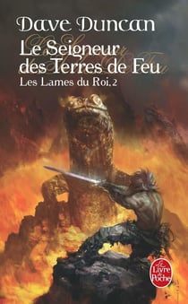Les lames du roi Tome 2 : Le seigneur des Terres de Feu