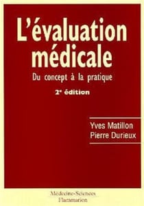 L'évaluation médicale : du concept à la pratique (2° Éd.) : Du concept à la pratique