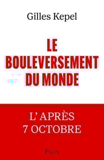 Le bouleversement du monde : L'après 7 octobre
