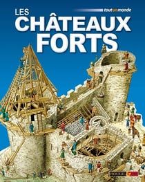 Les châteaux forts