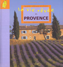 La vie revee en provence