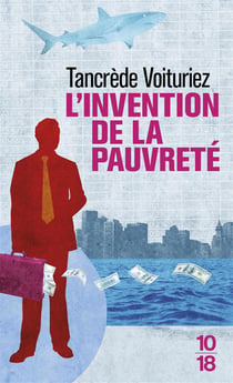 L'invention de la pauvreté