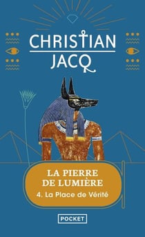 La pierre de lumière - tome 4 La place de Vérité