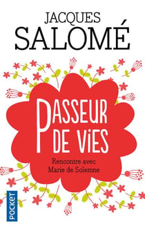 Passeurs de vies - rencontre avec Marie de Solemne