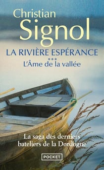 La rivière espérance Tome 3 - l'âme de la vallée