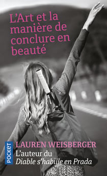 L'art et la maniere de conclure en beauté