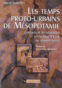 Les Temps proto-urbains de Mésopotamie