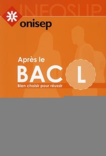 Après le bac l - bien choisir pour réussir